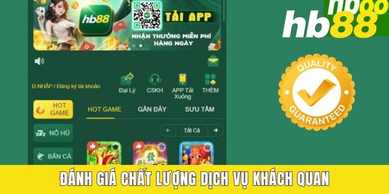 Đánh Giá HB88 Mới Nhất - Sân Chơi Uy Tín Hay Chỉ Là Lời Đồn Đánh giá chất lượng dịch vụ khách quan